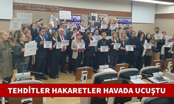 TEHDİTLER HAKARETLER HAVADA UCUŞTU