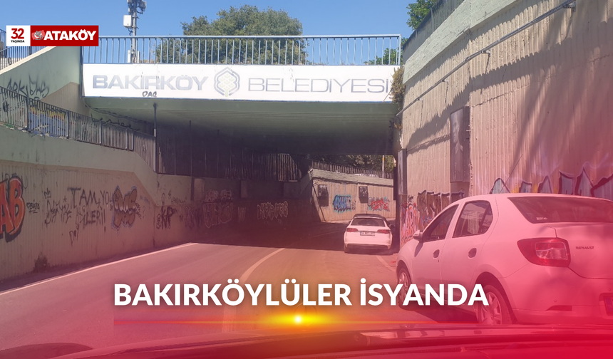 BAKIRKÖYLÜLER İSYANDA